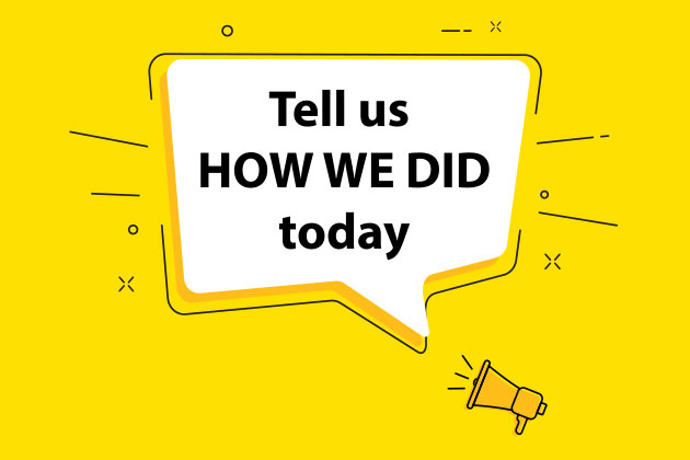 Promotion for Tell us How We Did Today Survey