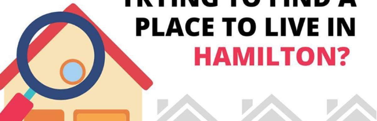 Are you a newcomer trying to find a place to live in Hamilton?